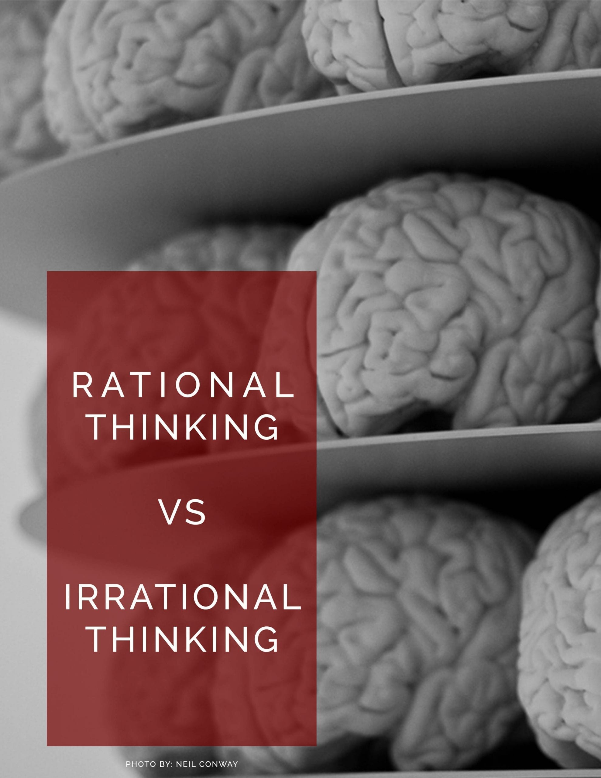 Rational Thinking vs Irrational Thinking