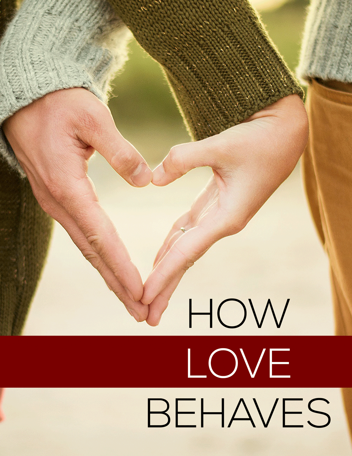 How Love Behaves